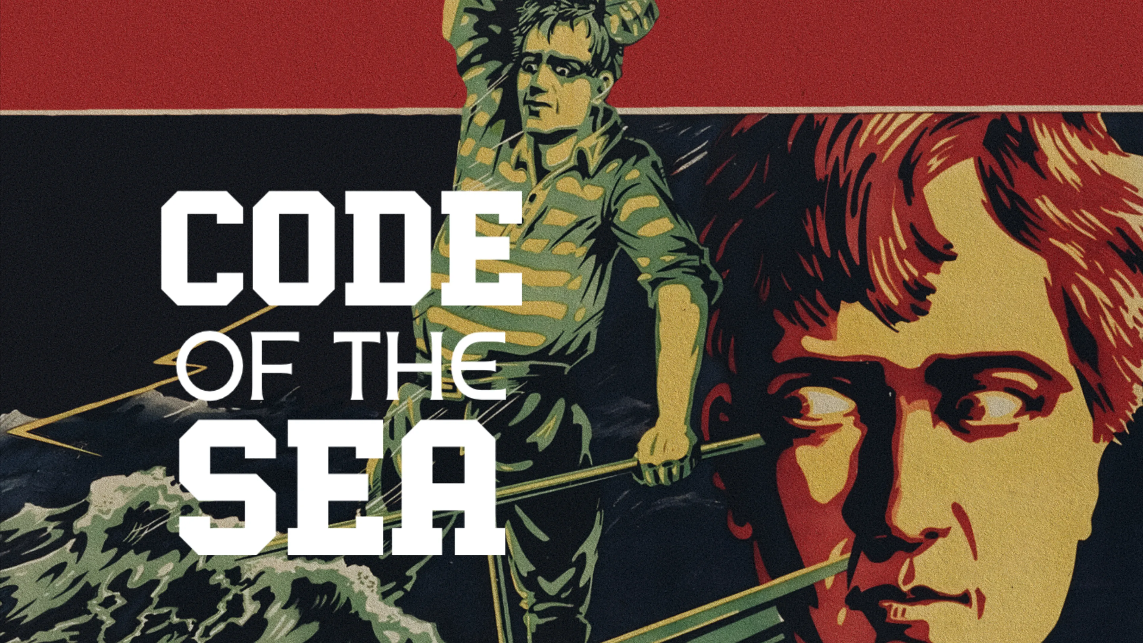 Code of the Sea poster